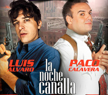 Web noche canalla paco y luis alvaro